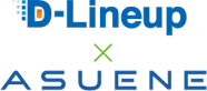 D-Lineup�~ASUENE